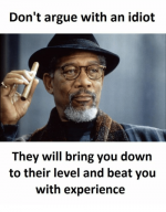 dont-argue-with-an-idiot-they-will-bring-you-down-8260428.png