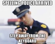 spelling-police-arrived-step-away-from-the-keyboard.jpeg