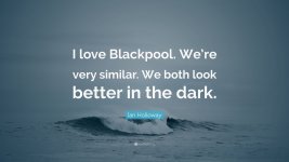 Ian-Holloway-Quote-I-love-Blackpool-We-re-very-similar-We-both.jpg