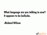 richard-wilson-quote-what-language-are-you-talking-in-now.gif
